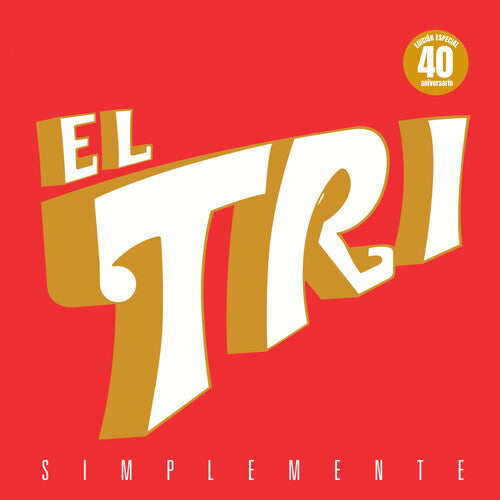 El Tri - Simplemente 40 Aniversario LP