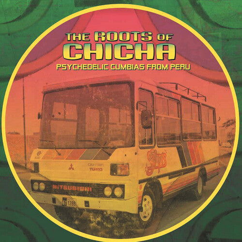 Various - The Roots Of Chicha Psychedelic Cumbias From Peru 2 LP