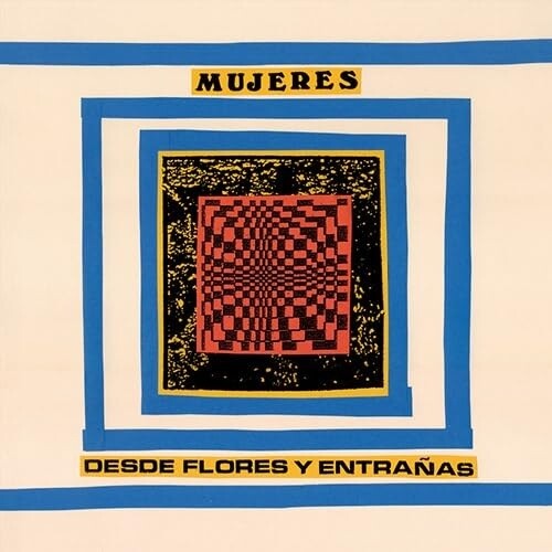 Mujeres - Desde Flores Y Entrañas DOUBLE LP